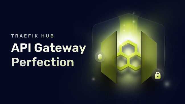Traefik Hub - API Gateway Perfection